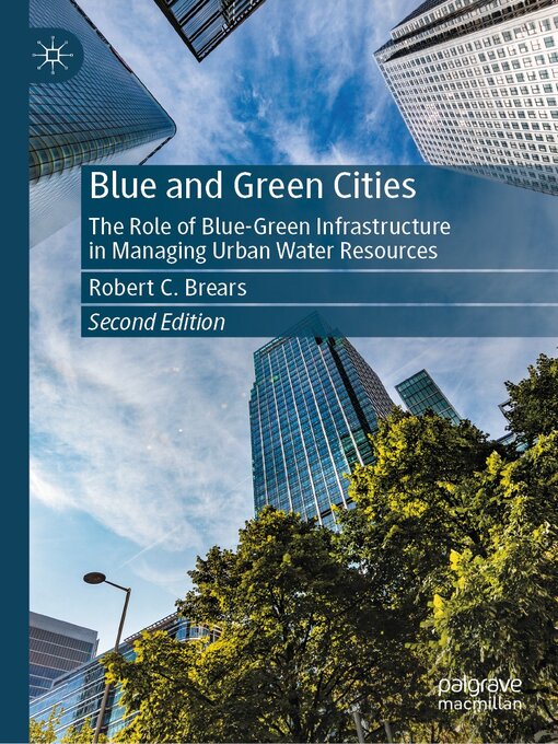 Title details for Blue and Green Cities by Robert C. Brears - Available